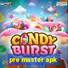 pre master apk